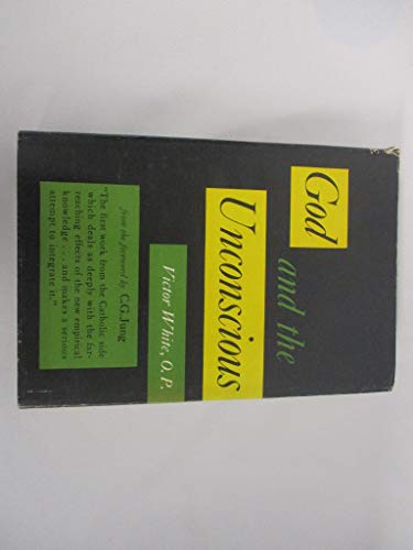God and the unconscious: With a foreword by C.G... B0007DKNUW Book Cover