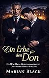 Ein Erbe für den Don: Ein M/M Mafia-Heiratsarrangement Omegaverse Mpreg-Romanze