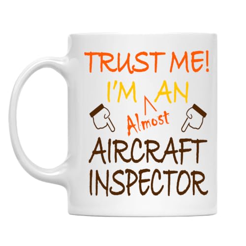 Trust Me! Aircraft Inspector Mug, 11 Oz Two-Sided Ceramic Coffee Cup