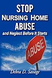 Stop Nursing Home Abuse and Neglect Before It Starts