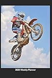  Plan On It 2020 Weekly Calendar Planner - Flying High - Motor Cross Dirt Bike - Extreme Sports: January 2020 thru March 2021 15 Month Dated Agenda Notebook
