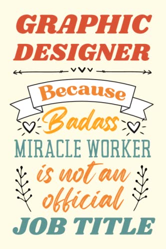 Graphic Designer Gifts: An Appreciation and Thank You Gift, Blank