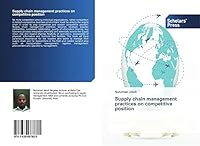 Supply Chain Management Practices on Competitive Position 3639667824 Book Cover