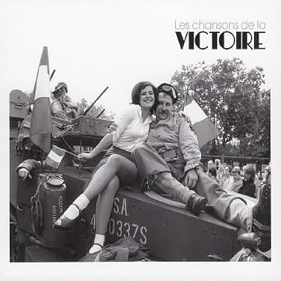 Les Chansons De La Victoire