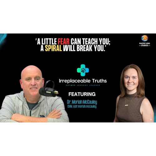 Mentorship Isn&rsquo;t What Clinics Think | Dr. Moriah McCauley on New Grad Anxiety | Irreplaceable Truths