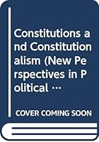 Constitutions and Constitutionalism 0442003315 Book Cover