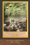 Twenty Thousand Leagues Under the Seas (Illustrated 1875 Edition): F. P. Walter Translation