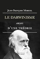 Le darwinisme, envers d'une théorie 2755400862 Book Cover