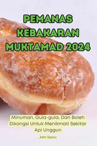 Pemanas Kebakaran Muktamad 2024 (Malay Edition)