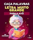 CAÇA PALAVRAS PARA A AVÓ – LETRAS GRANDES | 50 JOGOS DIVERTIDOS COM SOLUÇÕES | ATIVIDADE DE MEMÓRIA E RELAXAMENTO PARA IDOSOS: Livro de Caça Palavras ... para Idosos | Treino de Memória | Para Idosos