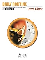Daily Routine with Technical and Developmental Studies for Trumpet 1638871329 Book Cover