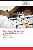  Acertijos y Entresijos sobre la Historia del Derecho: Juega y Aprende