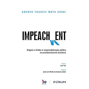 Capa do livro Impeachment: Origens e limites à Responsabilização Política no Presidencialismo Brasileiro