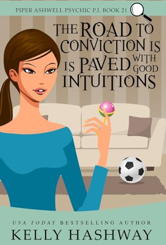 Cover of The Road to Conviction Is Paved with Good Intuitions