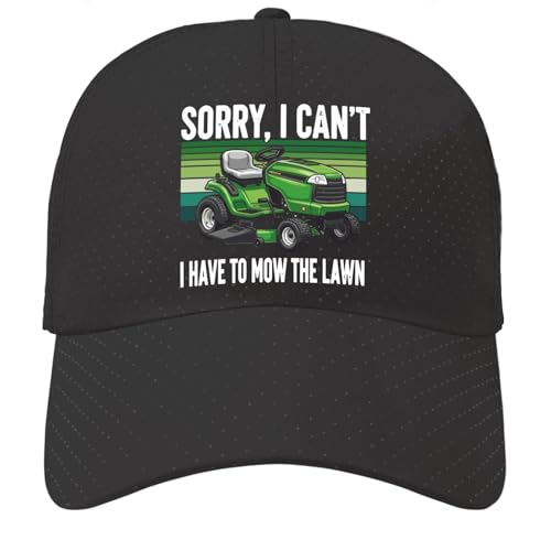 Sorry I Can't I Have to Mow the Lawn Cap - Funny Relatable Dad Hat, for Husband - Adjustable Baseball Cap