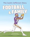  Football & Family: The Justin Jefferson Story