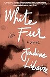 White Fur: A Novel