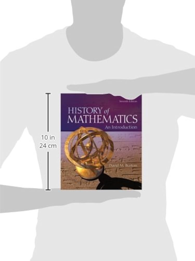 The History of Mathematics: An Introduction: Burton, David