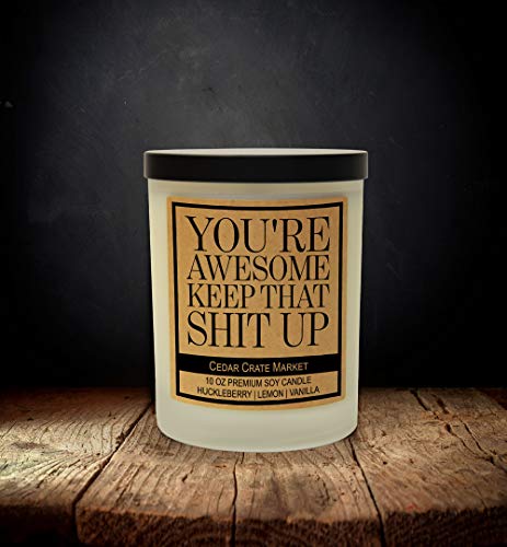 image for Cedar Crate Market You're Awesome Keep That Shit Up, Funny Candles for