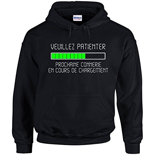 FUNNY SHIRT Sweat à Capuche Veuillez Patienter Prochaine connerie en Cours de Chargement (L)