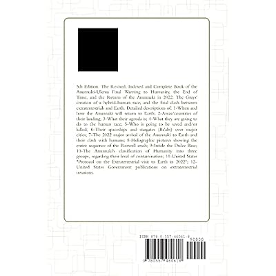 The Anunnaki Final Warning to Earth, and their Return in 2022. 5th Edition Paperback May 5, 2010