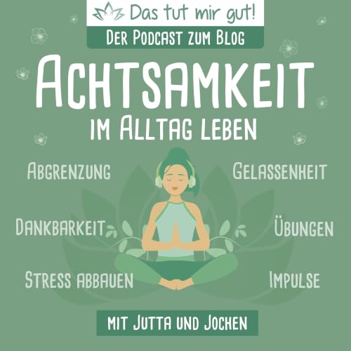 Das tut mir gut! &ndash; Achtsamkeit im Alltag leben Titelbild