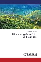 Silica aerogels and its applications 384841662X Book Cover