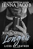 Rock Me Longer (Licks Of Leather)