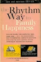 The rhythm way to family happiness; a lifetime reference for the use of the rhythm method: A practical manual for application of the medical findings of Dr. K. Ogino and Dr. H. Knaus B0007I68K6 Book Cover