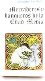 Mercaderes y Banqueros de La Edad Media