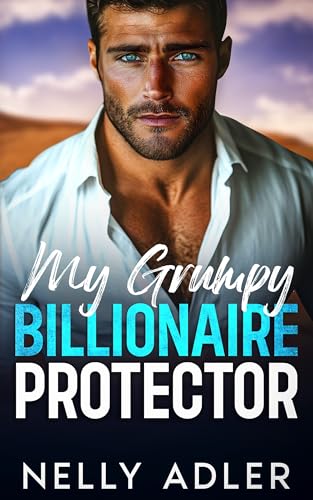 My Grumpy Billionaire Protector
