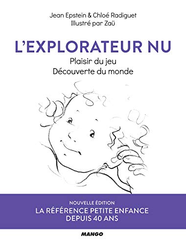 L'explorateur nu: Plaisir du jeu, découverte du monde (DYS)