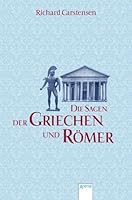 Die Sagen der Griechen und Römer 3401506978 Book Cover