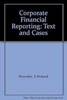 Corporate Financial Reporting: Text and Cases 0071159665 Book Cover