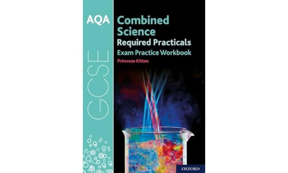 AQA GCSE Combined Science Required Practicals Exam Practice Workbook (Required Practicals Exam Practice Workbooks)