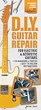 D.I.Y. Guitar Repair: Compact Reference Library (Compact Music Guides for Guitarists)