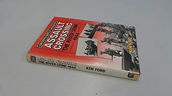 Hardcover Assault crossing: The River Seine 1944 (A David & Charles military book) Book