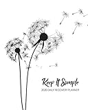 Keep It Simple - 2020 Daily Recovery Planner: Peaceful Perfection | One Year 52 Week Sober Serenity Calendar | Meeting Reminder Sponsor Notes ... Lined Pages (1 yr Daily Sobriety Organizer)