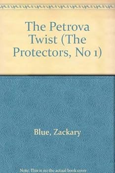 Paperback The Petrova Twist (The Protectors, No 1) Book