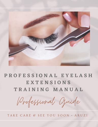 PROFESIONAL EYELASH EXTENSIONS TRAINING MANUAL: eyelash extension training manual, the eyelash extension professional training manual eyelash extension supplies