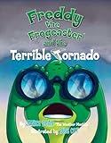 Freddy the Frogcaster and the Terrible Tornado