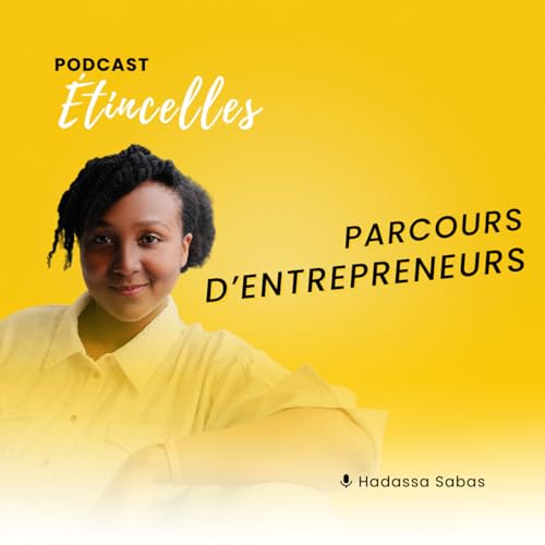 Couverture de &Eacute;tincelles - Parcours d'entrepreneurs