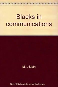 Hardcover Blacks in communications: journalism, public relations, and advertising, Book