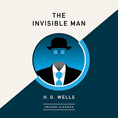 Cover art for The Invisible Man (AmazonClassics Edition)