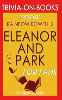 Trivia: Eleanor & Park by Rainbow Rowell