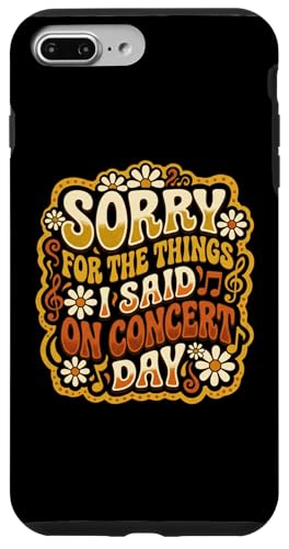 Sorry For The Things I Said On On Concert Day ���g�� �O���[���B�[�B �X�}�z�P�[�X iPhone 7 Plus/8 Plus �p
