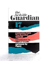 The Bedside 'Guardian' 17. A Selection From The Guardian 1967-68 B000M671PO Book Cover