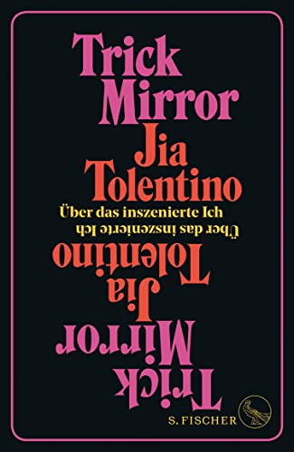 Trick Mirror: Über das inszenierte Ich (German Edition)