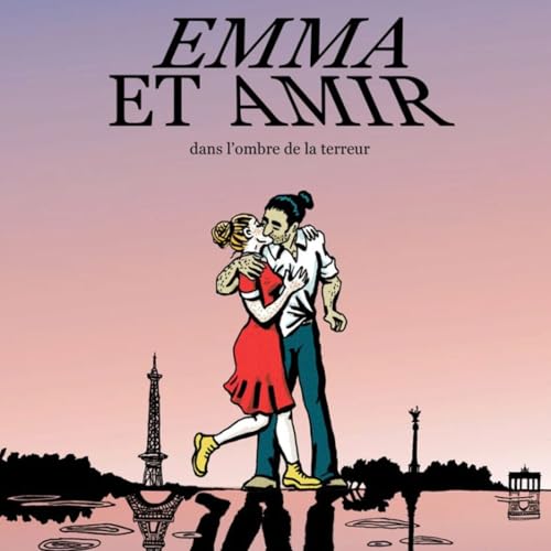 "Emma et Amir" une fiction d&rsquo;espionnage captivante, entre terrorisme, islamisme et extr&ecirc;me droite