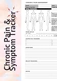 Chronic Pain & Symptom Tracker: 7&sup3;&Atilde;10&sup3; Undated Pain & Symptom Tracker with Body Diagram, Sliding Pain Scale, Medication Log & Doctor Appointment Sections